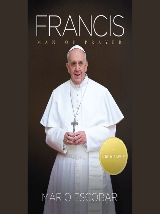 Title details for Francis by Mario Escobar - Available